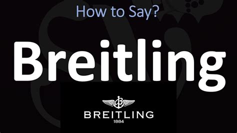 breitling watches pronunciation|how to pronounce Breitling watches.